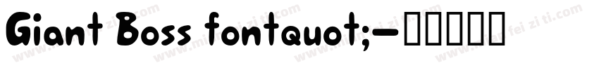 Giant Boss fontquot;字体转换